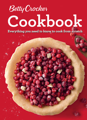 Betty Crocker Cookbook, 12th Edition: Everything You Need to Know to Cook from Scratch (Comb Bound) -- Betty Crocker, Paperback