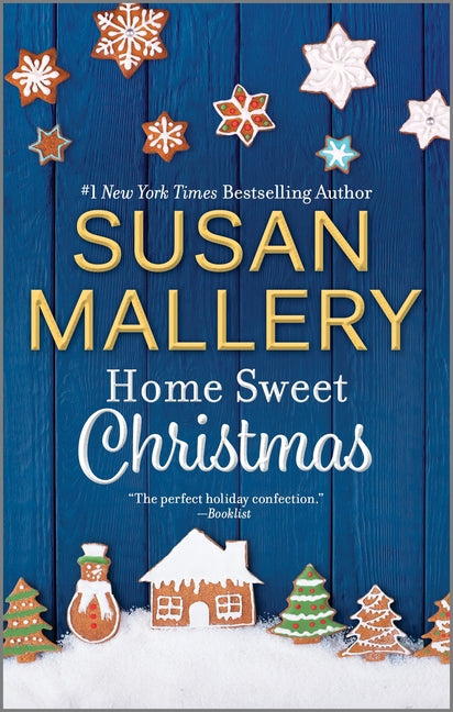Home Sweet Christmas: A Holiday Romance Novel -- Susan Mallery, Mass Market Paperbound