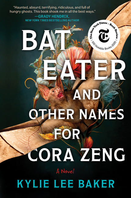 Bat Eater and Other Names for Cora Zeng -- Kylie Lee Baker, Paperback