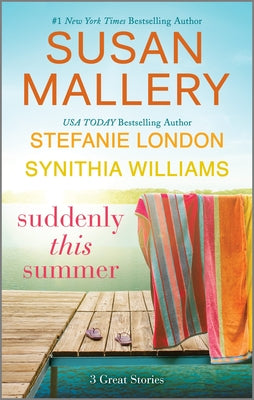 Suddenly This Summer -- Susan Mallery, Mass Market Paperbound