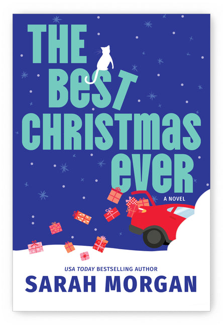 The Best Christmas Ever: A Funny and Uplifting Holiday Novel -- Sarah Morgan, Paperback