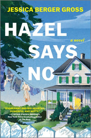 Hazel Says No by Berger Gross, Jessica
