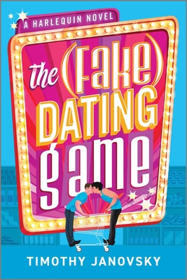 The (Fake) Dating Game: A Spicy MM Reality TV Romance -- Timothy Janovsky, Paperback