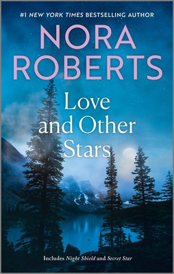 Love and Other Stars -- Nora Roberts, Mass Market Paperbound