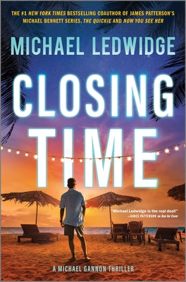 Closing Time: A Thriller by Ledwidge, Michael