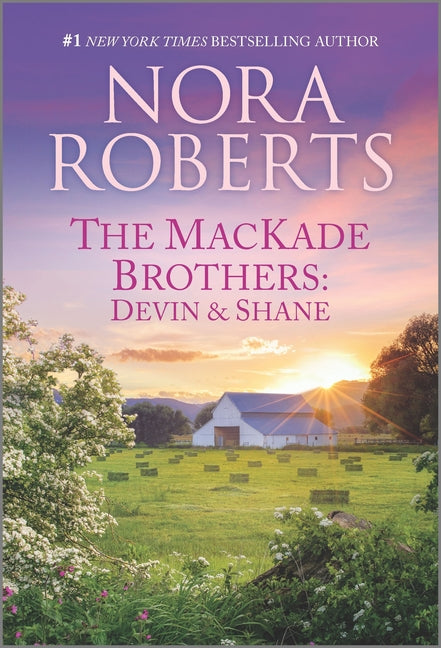 The Mackade Brothers: Devin & Shane -- Nora Roberts, Mass Market Paperbound