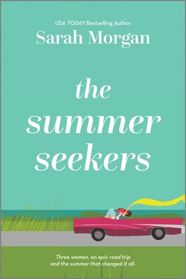 The Summer Seekers -- Sarah Morgan, Paperback