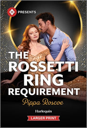 The Rossetti Ring Requirement by Roscoe, Pippa