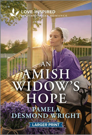 An Amish Widow's Hope: An Uplifting Inspirational Romance by Wright, Pamela Desmond