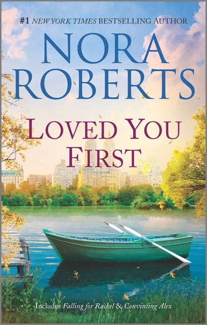 Loved You First: A 2-In-1 Collection -- Nora Roberts, Mass Market Paperbound