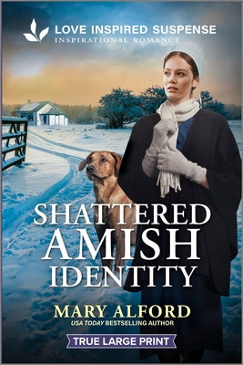 Shattered Amish Identity by Alford, Mary