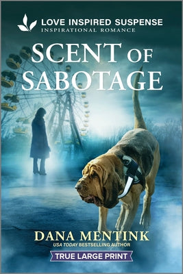 Scent of Sabotage by Mentink, Dana