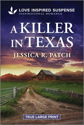 A Killer in Texas by Patch, Jessica R.