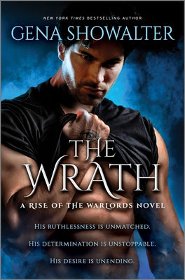 The Wrath: A Paranormal Romance -- Gena Showalter, Hardcover