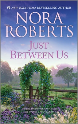 Just Between Us -- Nora Roberts, Mass Market Paperbound