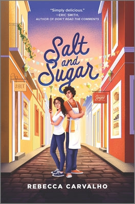 Salt and Sugar -- Rebecca Carvalho, Hardcover