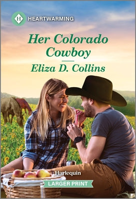 Her Colorado Cowboy: A Clean and Uplifting Romance by Collins, Eliza D.