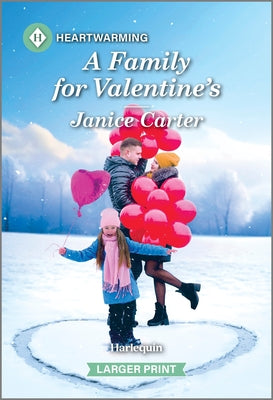 A Family for Valentine's: A Clean and Uplifting Romance by Carter, Janice