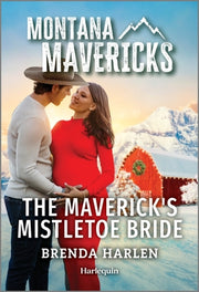 The Maverick's Mistletoe Bride by Harlen, Brenda