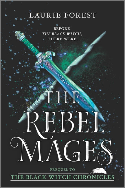 The Rebel Mages: A 2-In-1 Collection by Forest, Laurie
