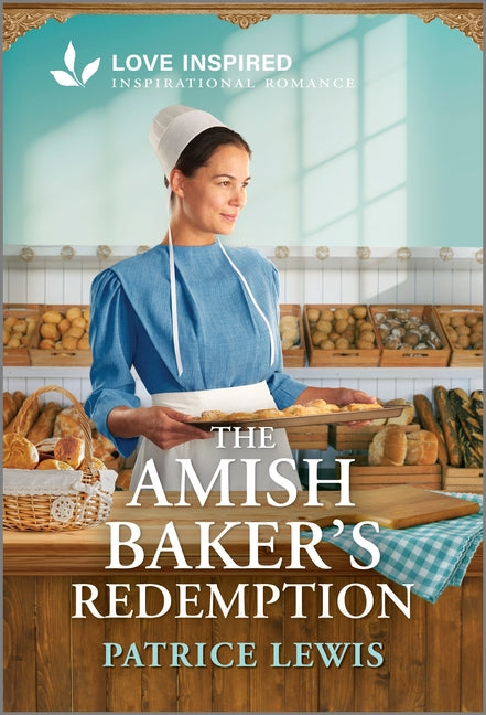 The Amish Baker's Redemption: An Uplifting Inspirational Romance -- Patrice Lewis, Mass Market Paperbound