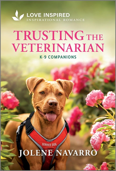 Trusting the Veterinarian: An Uplifting Inspirational Romance -- Jolene Navarro, Mass Market Paperbound