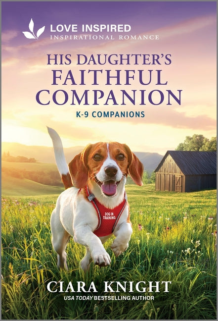 His Daughter's Faithful Companion: An Uplifting Inspirational Romance -- Ciara Knight, Mass Market Paperbound