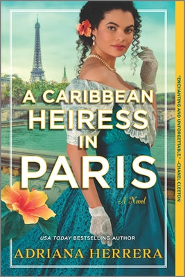 A Caribbean Heiress in Paris: A Historical Romance -- Adriana Herrera, Paperback