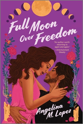 Full Moon Over Freedom -- Angelina M. Lopez, Paperback