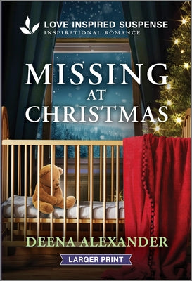 Missing at Christmas by Alexander, Deena