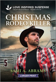 Christmas Rodeo Killer by Abrams, Sami A.