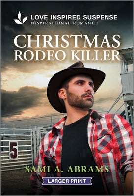 Christmas Rodeo Killer by Abrams, Sami A.