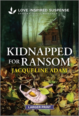 Kidnapped for Ransom by Adam, Jacqueline