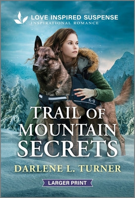Trail of Mountain Secrets by Turner, Darlene L.