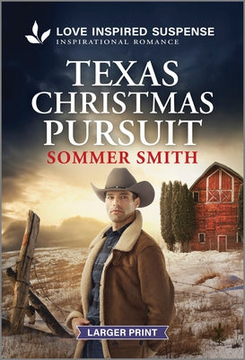 Texas Christmas Pursuit by Smith, Sommer