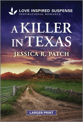 A Killer in Texas by Patch, Jessica R.