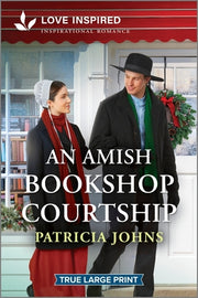 An Amish Bookshop Courtship: An Uplifting Inspirational Romance by Johns, Patricia