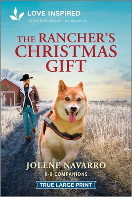 The Rancher's Christmas Gift: An Uplifting Inspirational Romance by Navarro, Jolene