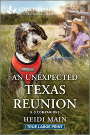An Unexpected Texas Reunion: An Uplifting Inspirational Romance by Main, Heidi
