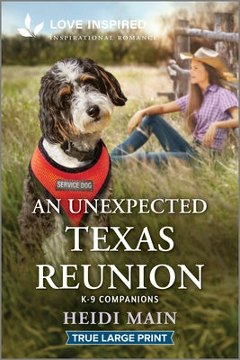 An Unexpected Texas Reunion: An Uplifting Inspirational Romance by Main, Heidi