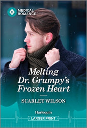 Melting Dr. Grumpy's Frozen Heart by Wilson, Scarlet