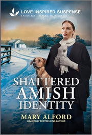 Shattered Amish Identity by Alford, Mary