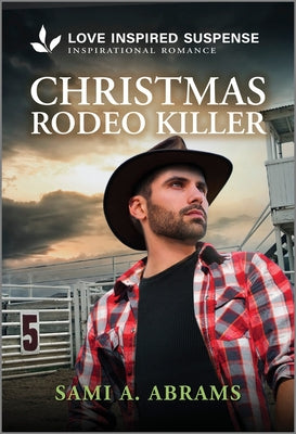 Christmas Rodeo Killer by Abrams, Sami A.