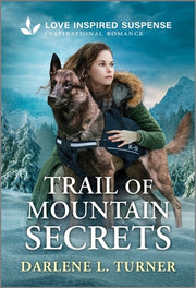 Trail of Mountain Secrets by Turner, Darlene L.