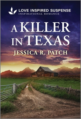 A Killer in Texas by Patch, Jessica R.