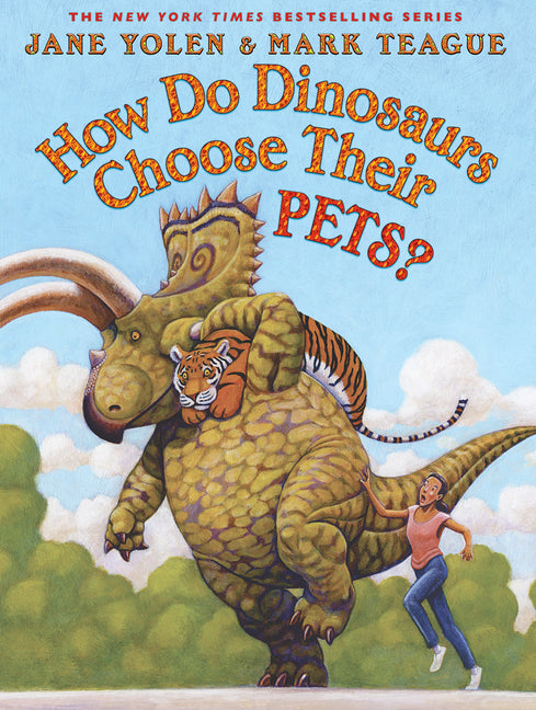 How Do Dinosaurs Choose Their Pets? -- Jane Yolen, Hardcover