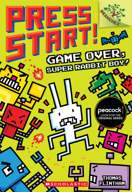 Game Over, Super Rabbit Boy! a Branches Book (Press Start! #1): Volume 1 by Flintham, Thomas