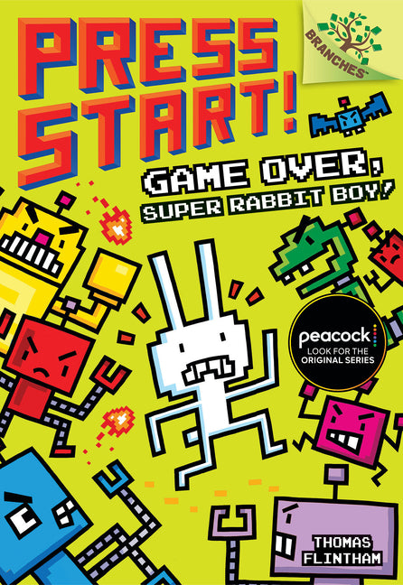 Game Over, Super Rabbit Boy!: A Branches Book (Press Start! #1): Volume 1 -- Thomas Flintham, Hardcover