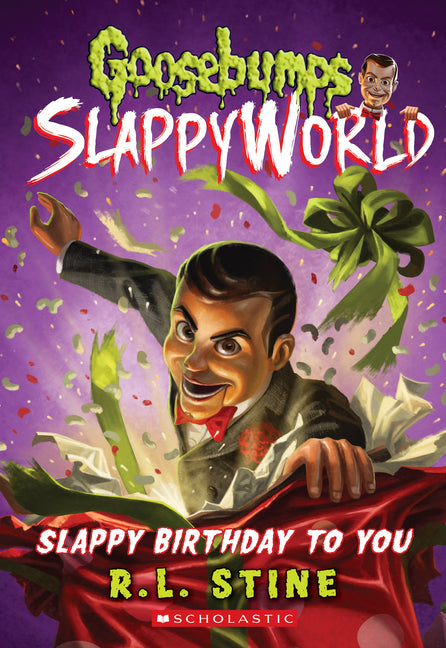 Slappy Birthday to You (Goosebumps Slappyworld #1): Volume 1 -- R. L. Stine, Paperback