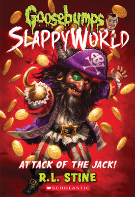 Attack of the Jack (Goosebumps Slappyworld #2): Volume 2 -- R. L. Stine, Paperback